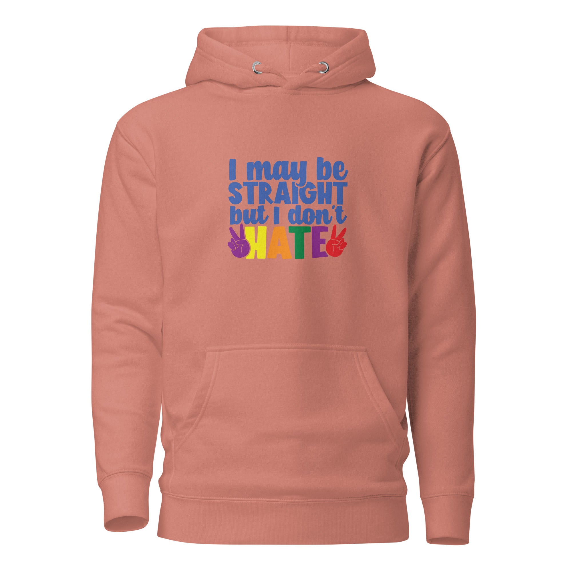 Unisex Hoodie I may be straight but I don't hate
