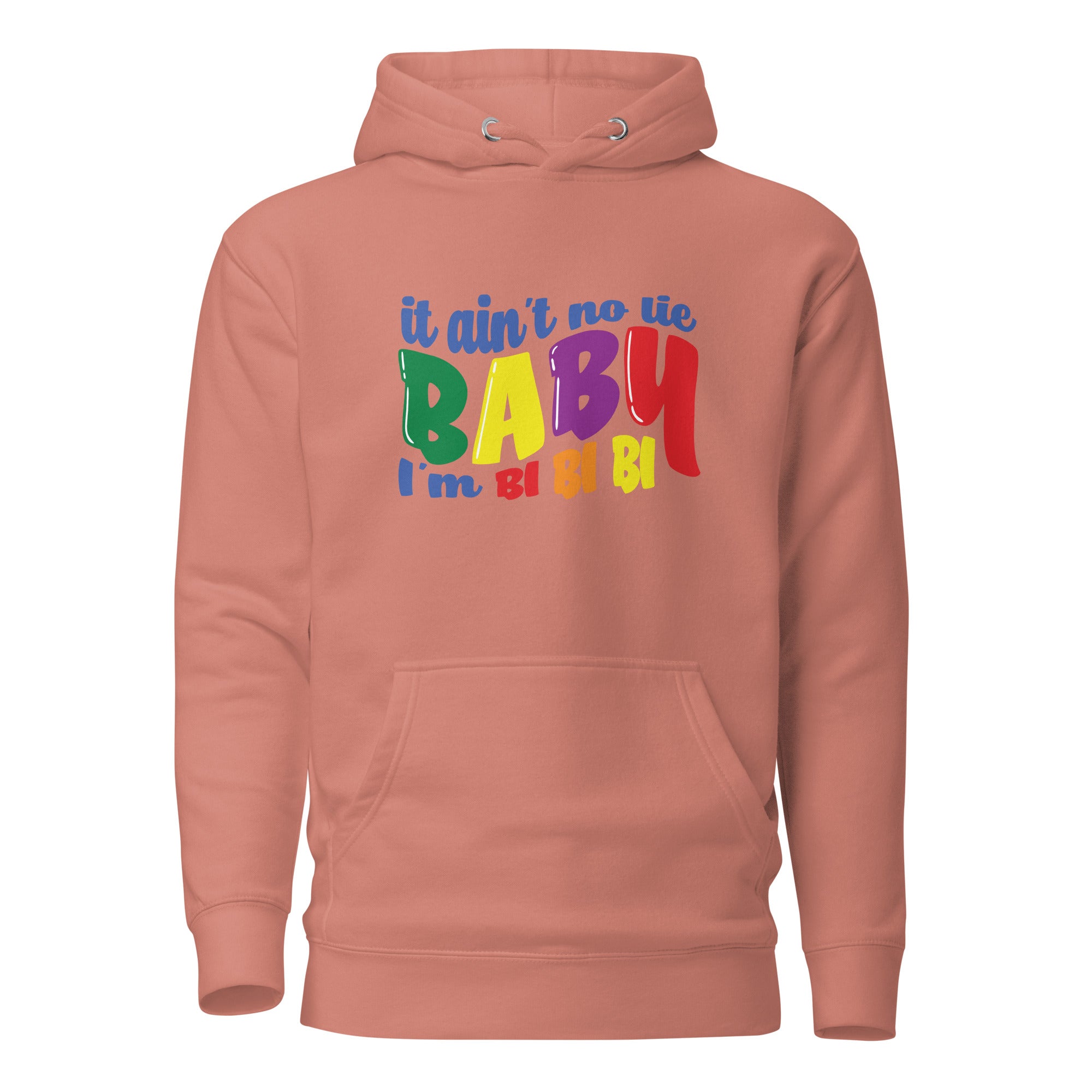 Unisex Hoodie It ain't no lie baby I'm BI BI BI