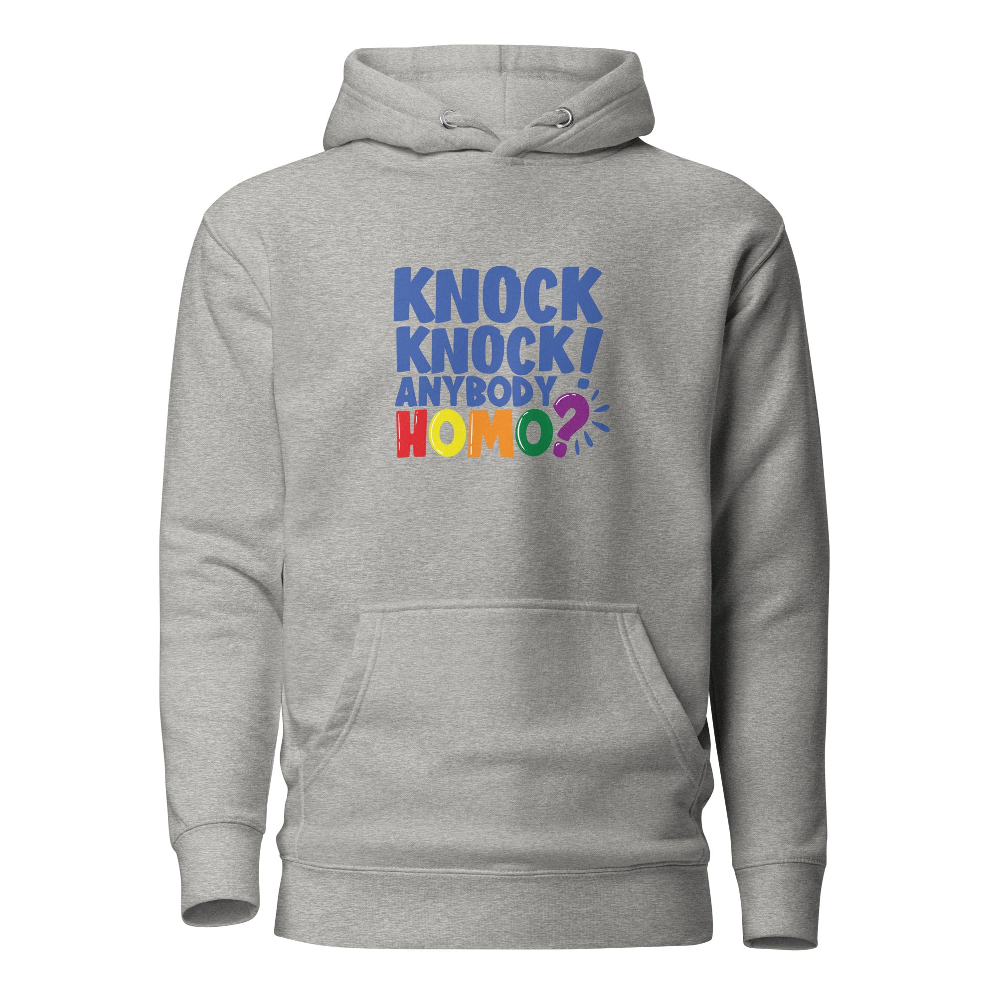 Unisex Hoodie Knock knock anybody homo