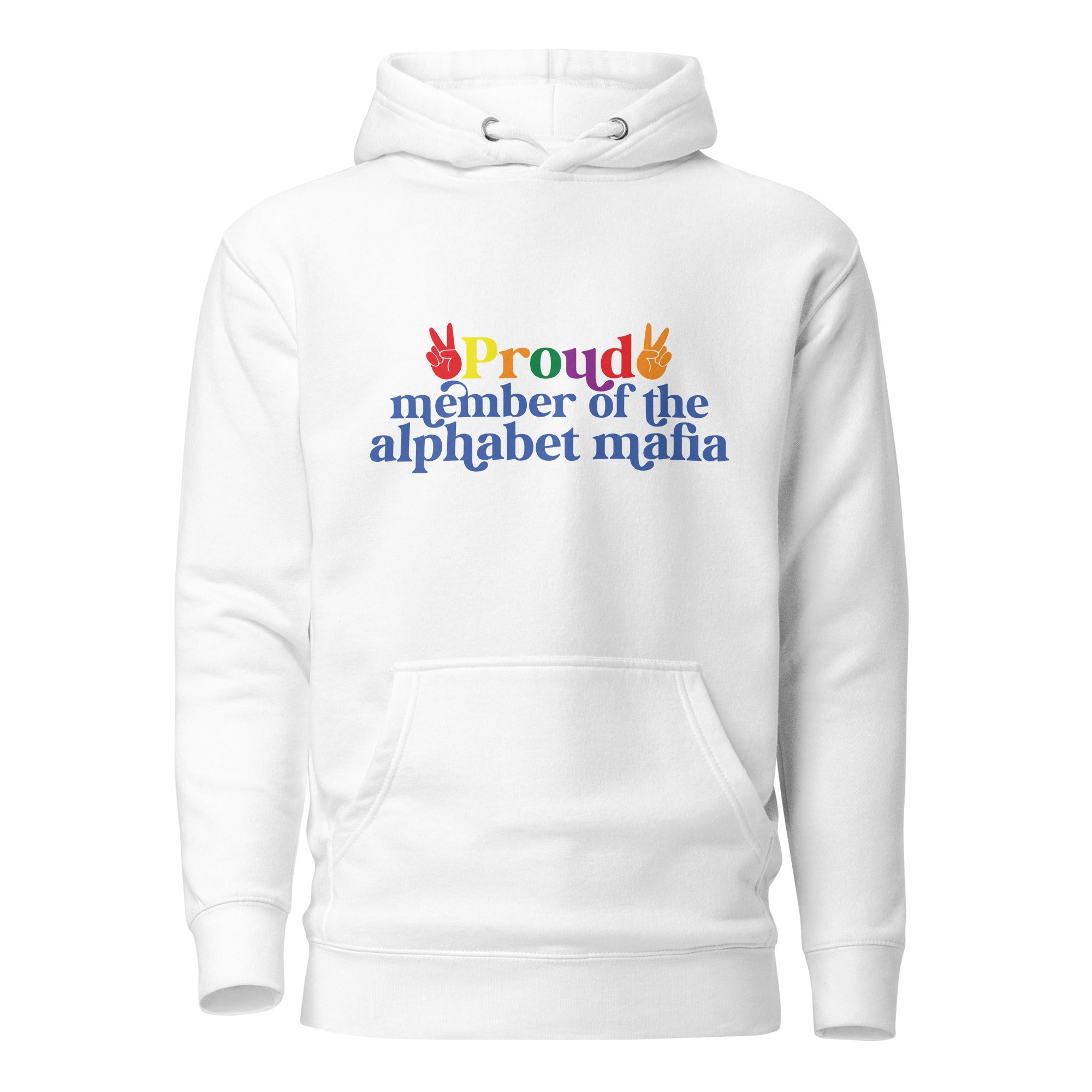 Unisex Hoodie Proud member of the alphabet mafia