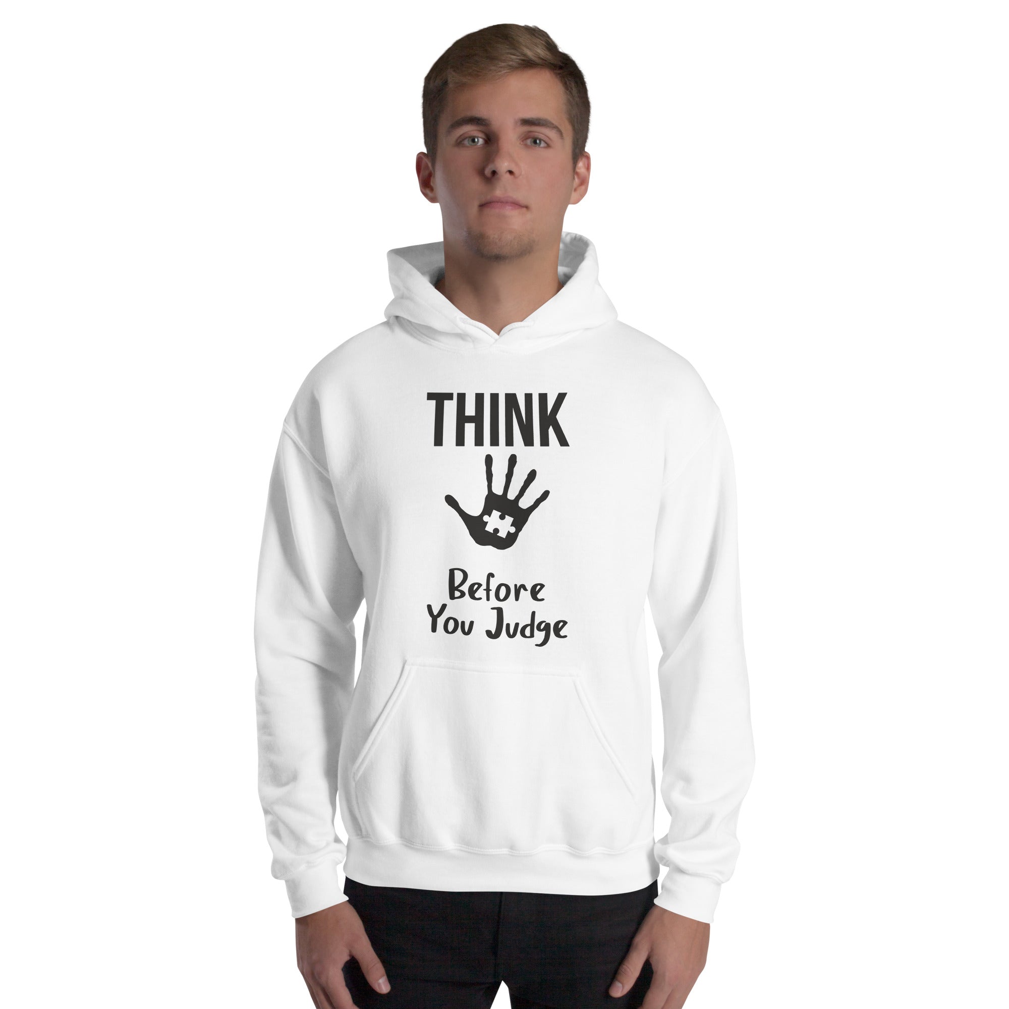 Unisex Hoodie Think before you judge