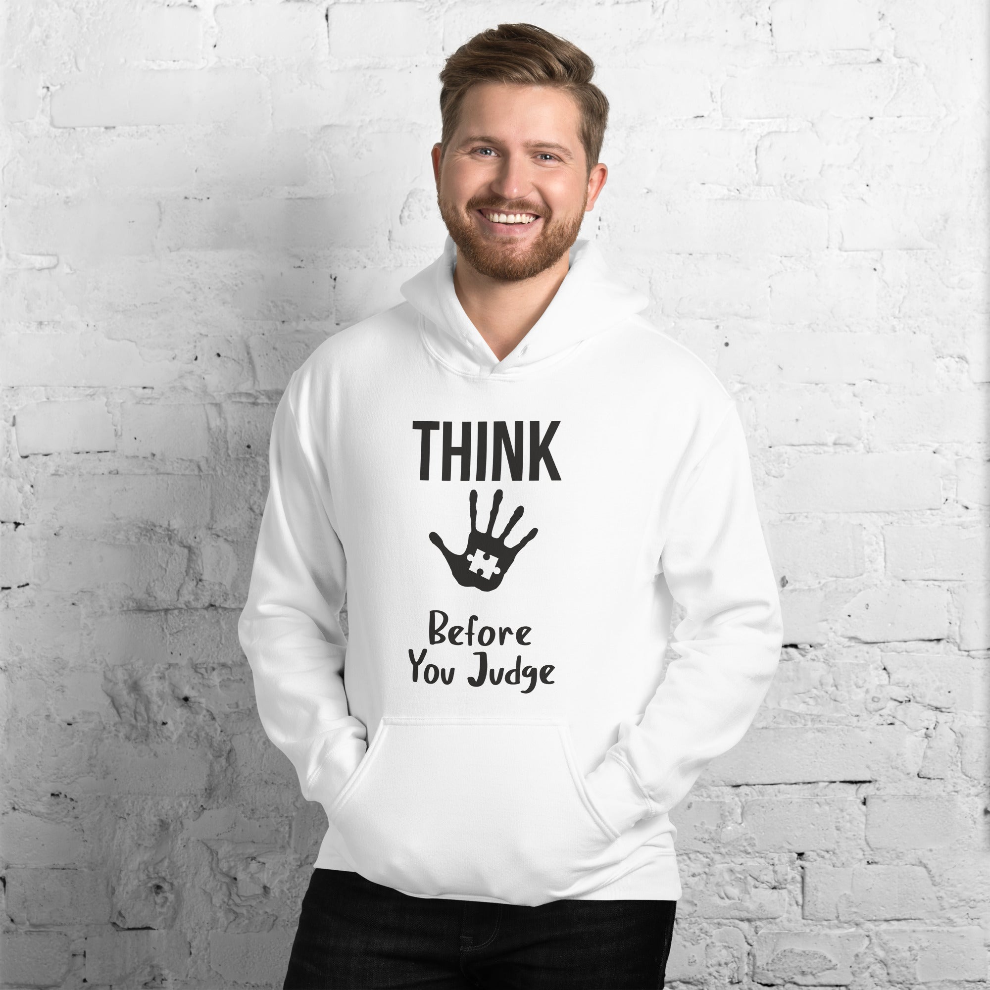 Unisex Hoodie Think before you judge