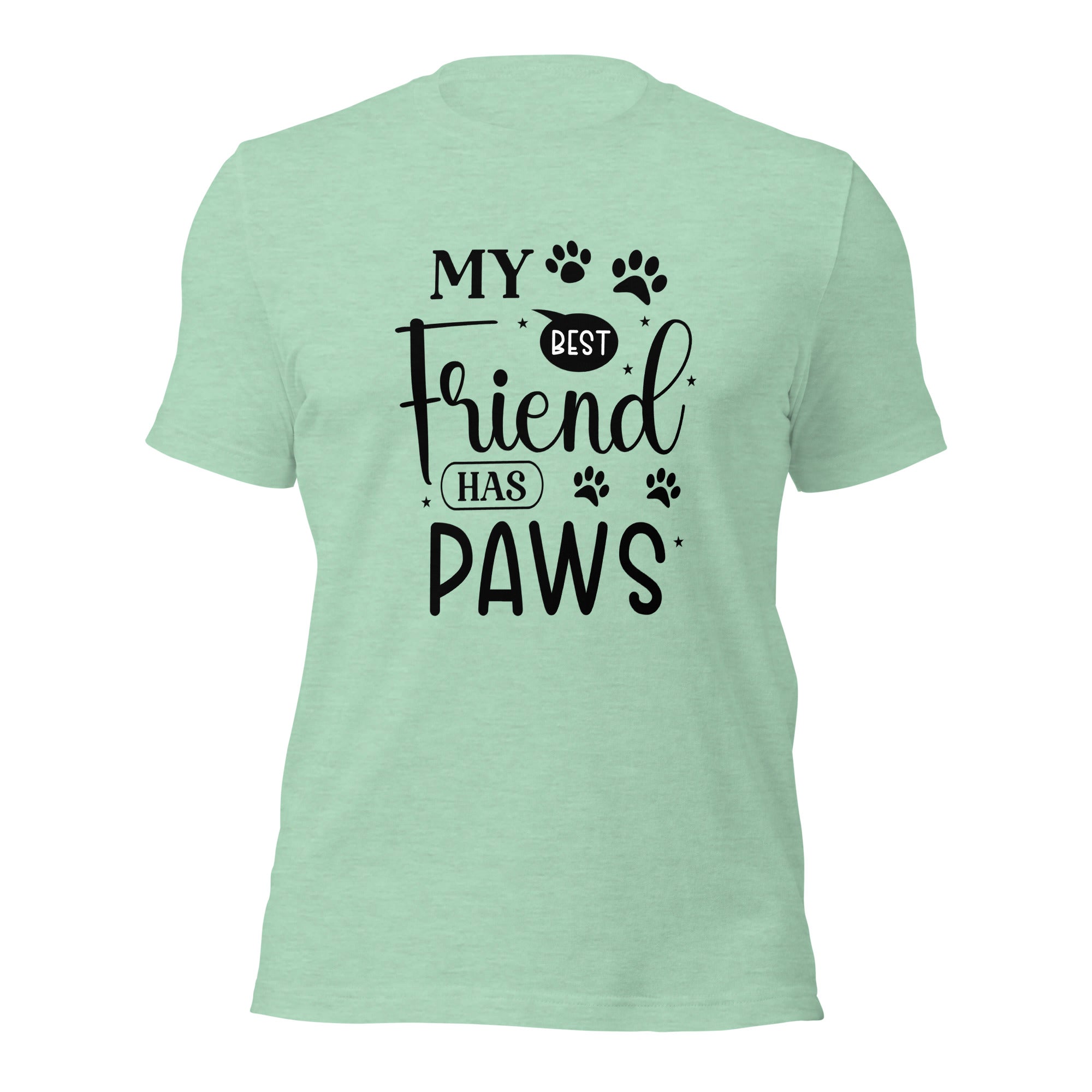 Unisex t shirt My Best Friend Has Paws