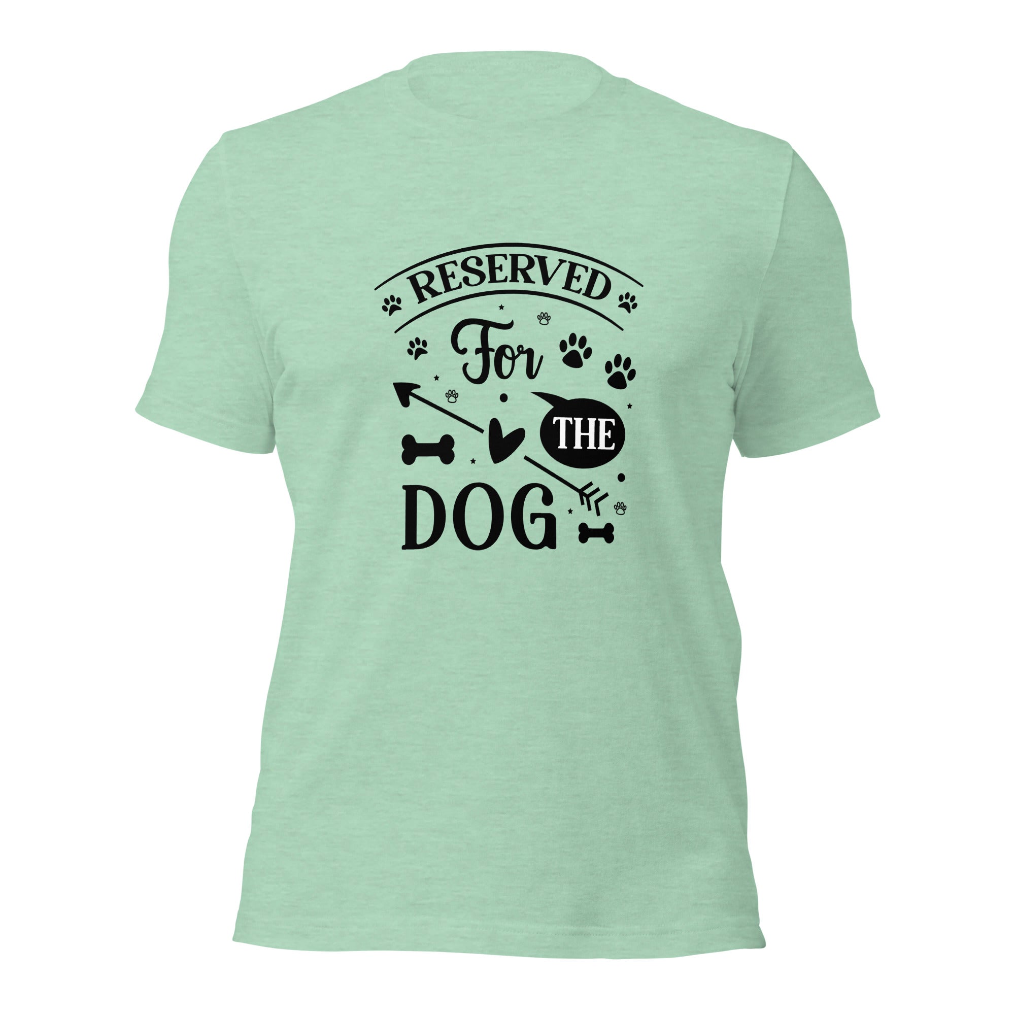 Unisex t shirt Reserved For The Dog